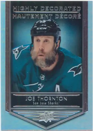 2019-20 TIM HORTONS - JOE THORNTON #HD-12 HIGHLY DECORATED