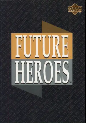 1993 Upper Deck - Future Heroes Header #NNO SP!